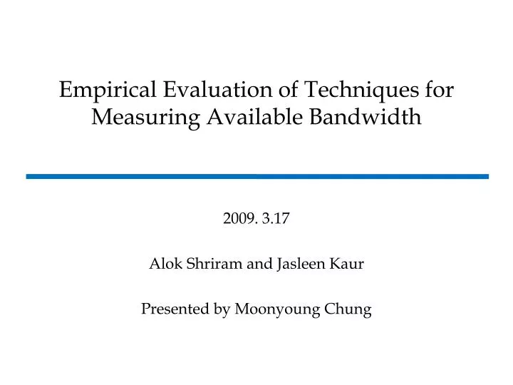 empirical evaluation of techniques for measuring available bandwidth