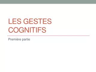 les gestes cognitifs