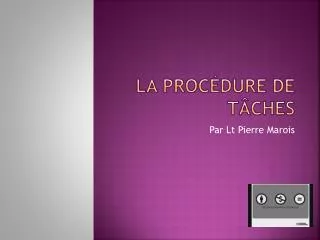 la proc dure de t ches