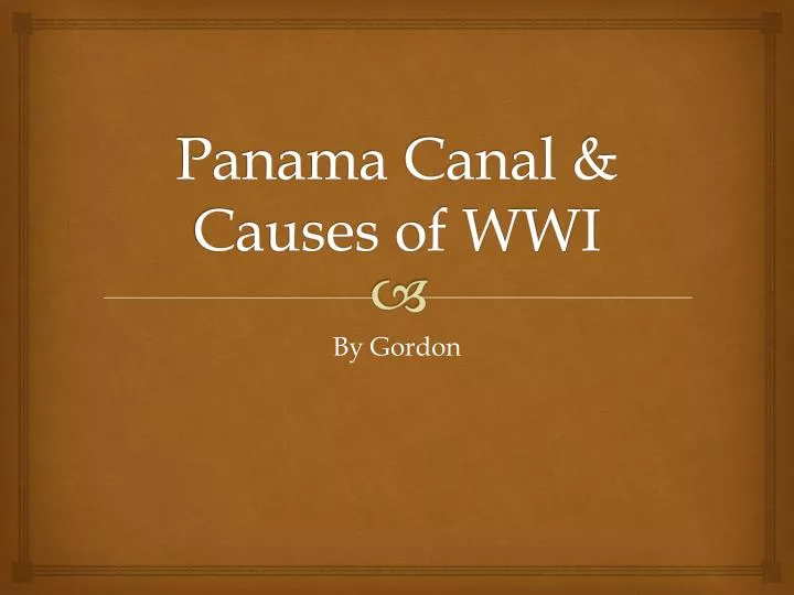 panama canal causes of wwi