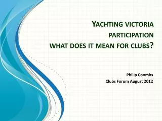 Yachting victoria participation what does it mean for clubs?