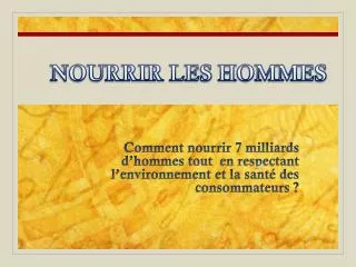 nourrir les hommes