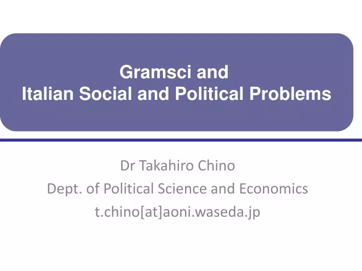 gramsci and italian social and political problems