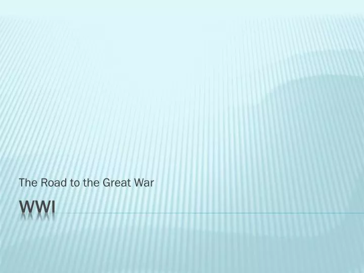the road to the great war