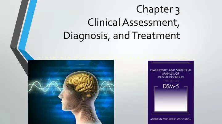 chapter 3 clinical assessment diagnosis and treatment