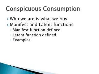 Conspicuous Consumption