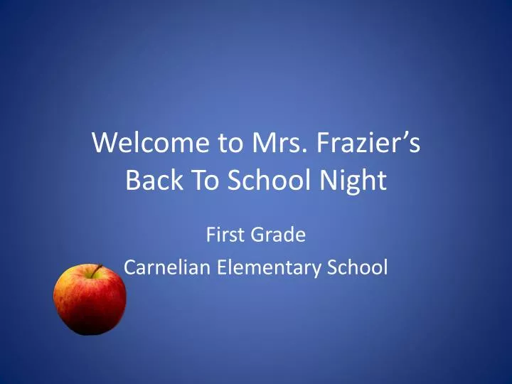 welcome to mrs frazier s back to school night