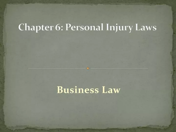 chapter 6 personal injury laws