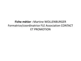 fiche m tier martine wollenburger formatrice coordinatrice fle association contact et promotion