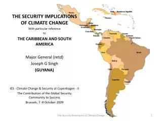 THE SECURITY IMPLICATIONS OF CLIMATE CHANGE With particular reference to