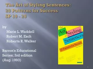 The Art of Styling Sentences: 20 Patterns for Success SP 10 - 20