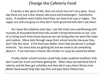 Change the Cafeteria Food