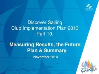 Discover Sailing Club Implementation Plan 2013 Part 10.