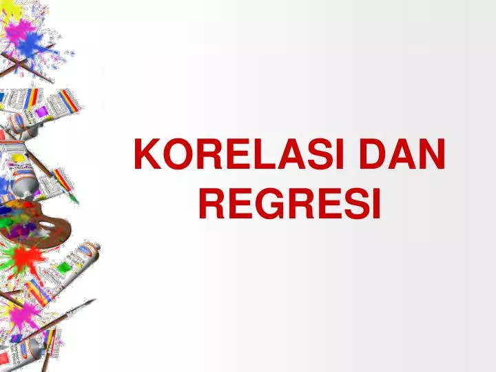 korelasi dan regresi