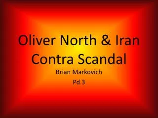 Oliver North &amp; Iran Contra Scandal