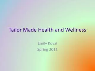 Tailor Made Health and Wellness
