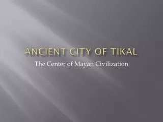 ancient City of tikal