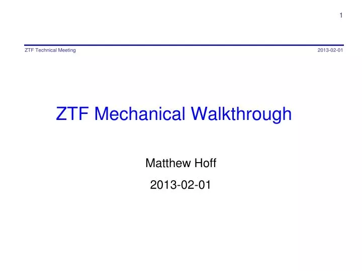 ztf mechanical walkthrough