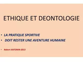 ethique et deontologie