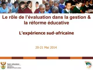 le r le de l valuation dans la gestion la r forme ducative l exp rience sud africaine