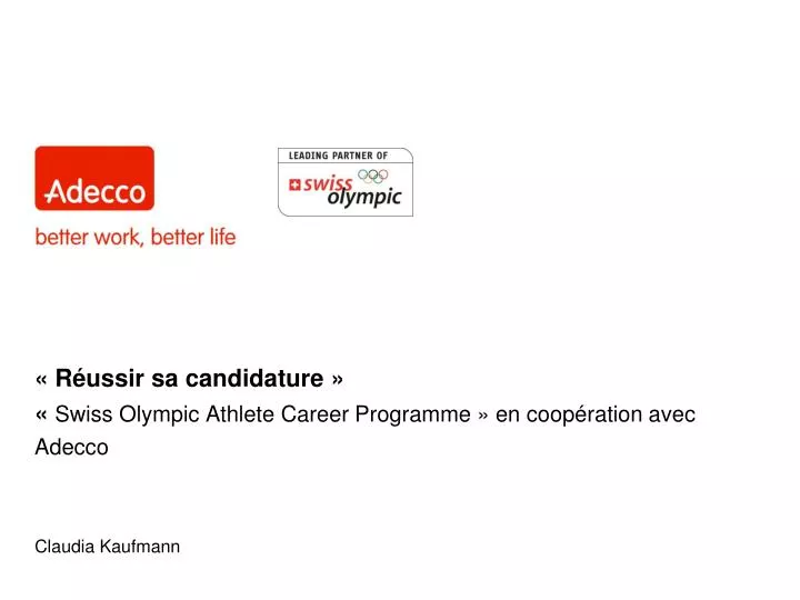 r ussir sa candidature swiss olympic athlete career programme en coop ration avec adecco