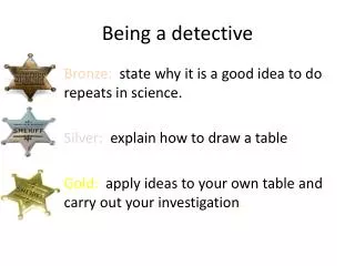 Being a detective