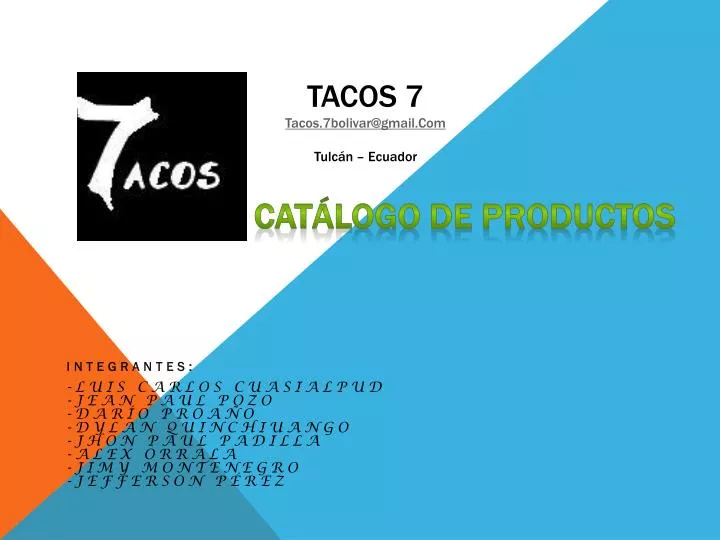 tacos 7 tacos 7bolivar@gmail com tulc n ecuador cat logo de productos