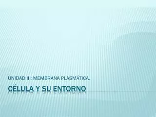 unidad ii membrana plasm tica
