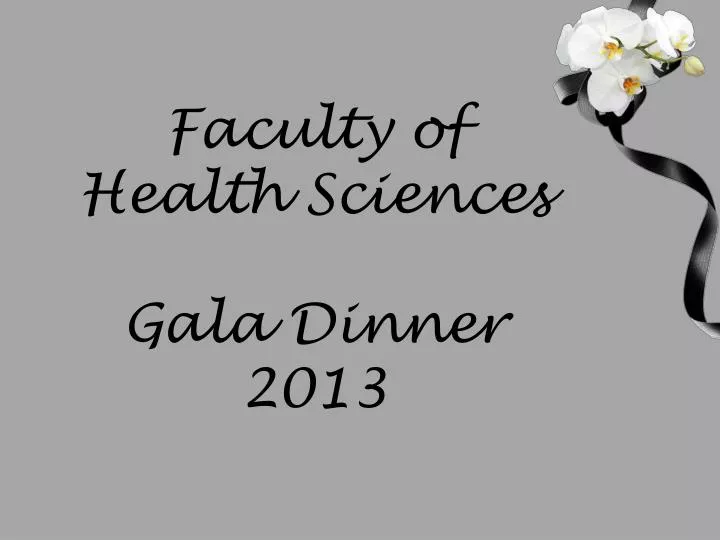 faculty of health sciences gala dinner 2013
