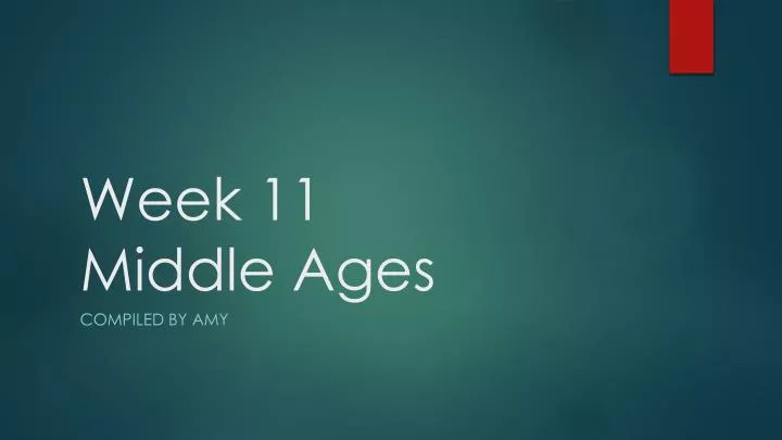 week 11 middle ages