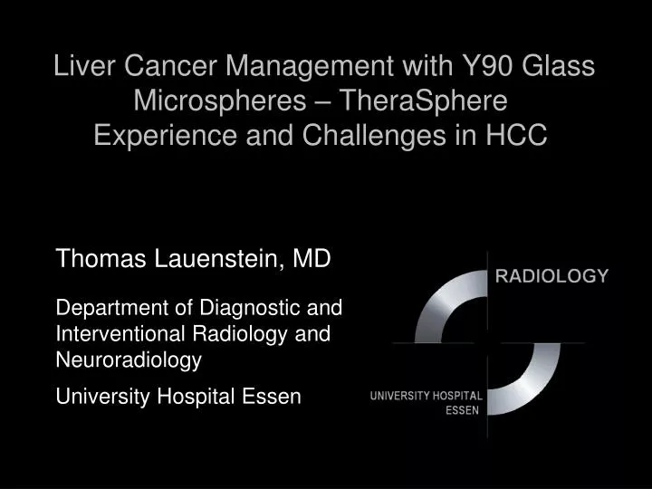 liver cancer management with y90 glass microspheres therasphere experience and challenges in hcc