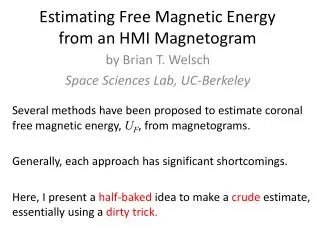 Estimating Free Magnetic Energy from an HMI Magnetogram