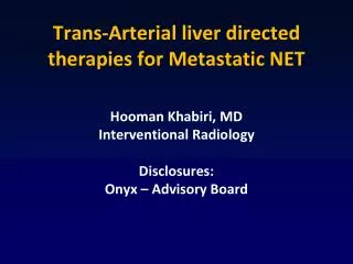 Trans-Arterial liver directed therapies for Metastatic NET