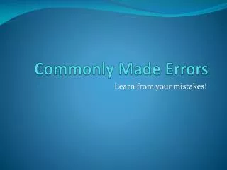 Commonly Made Errors