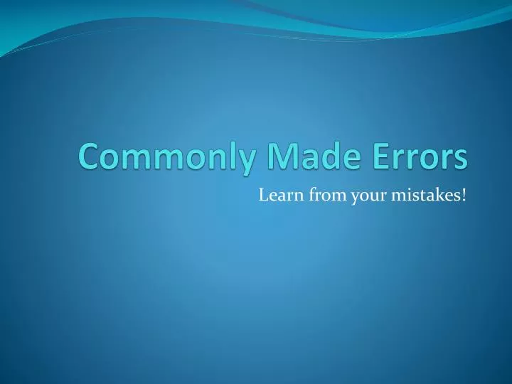 commonly made errors