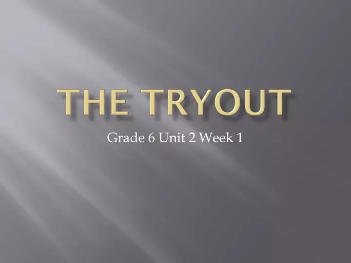 the tryout