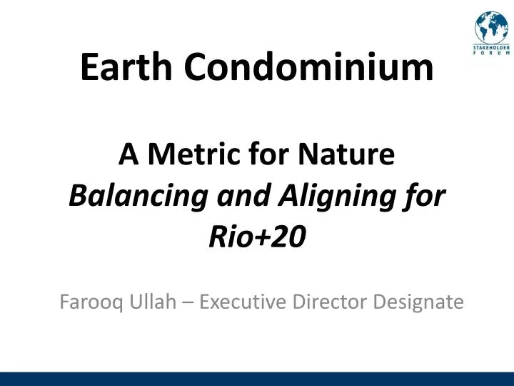 earth condominium a metric for nature balancing and aligning for rio 20