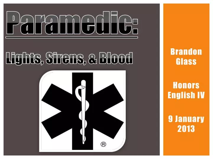 paramedic lights sirens blood
