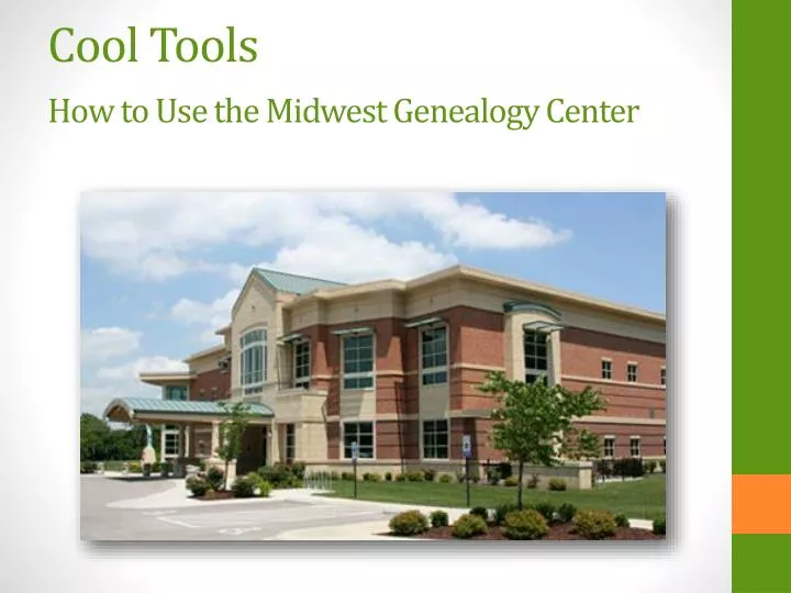 cool tools how to use the midwest genealogy center