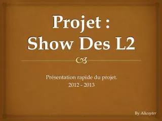 projet show des l2