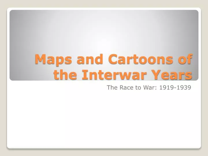 maps and cartoons of the interwar years