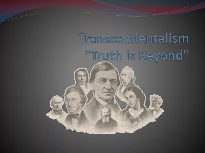 transcendentalism truth is beyond