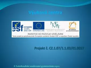 projekt cz 1 07 1 1 03 01 0057
