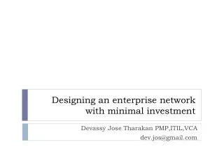 Designing an enterprise network with minimal investment