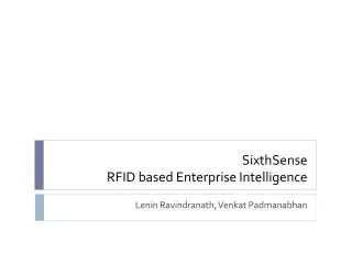 SixthSense RFID based Enterprise Intelligence