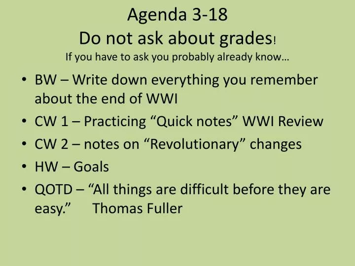 agenda 3 18 do not ask about grades if you have to ask you probably already know