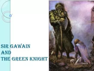 Sir Gawain and the Green Knight