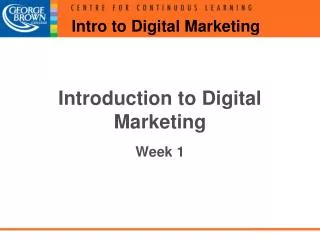 Intro to Digital Marketing