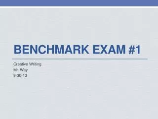 Benchmark Exam #1