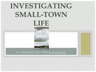 Investigating small-town life